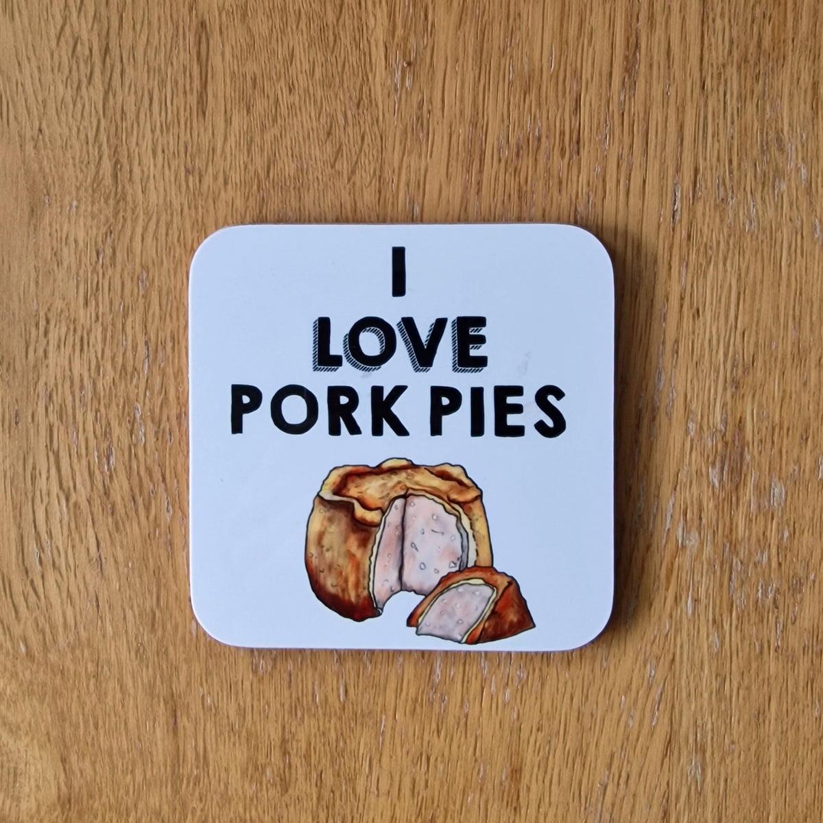 I Love Pork Pies Coaster